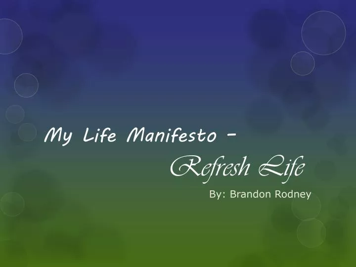my life manifesto refresh life
