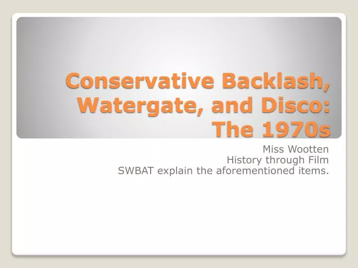 conservative backlash watergate and disco the 1970s