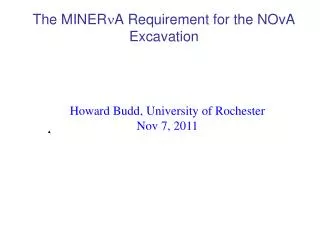 The MINER n A Requirement for the NOvA Excavation