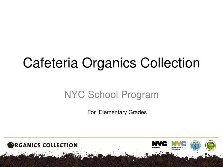 cafeteria organics collection