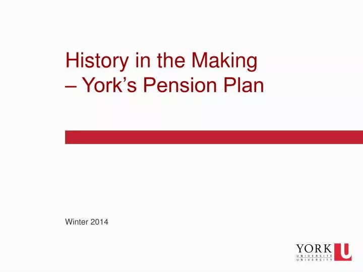 history in the making york s pension plan