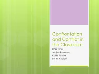 Confrontation and Conflict in the Classroom