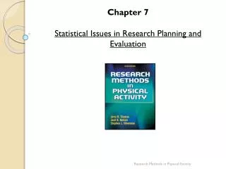 Chapter 7 Statistical Issues in Research Planning and Evaluation