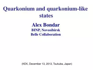 Quarkonium and quarkonium -like states