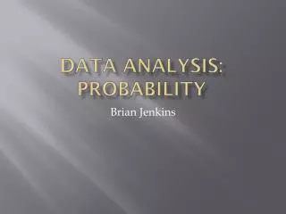 Data Analysis: Probability