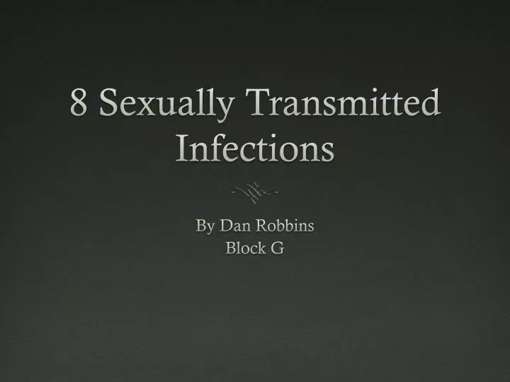 8 sexually transmitted infections