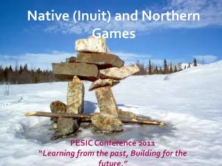 Native (Inuit) and Northern Games