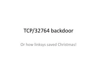 TCP/32764 backdoor