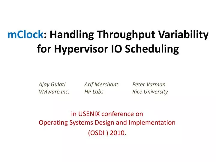 mclock handling throughput variability for hypervisor io scheduling