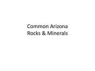 Common Arizona Rocks &amp; Minerals