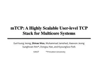 mTCP : A Highly Scalable User-level TCP Stack for Multicore Systems