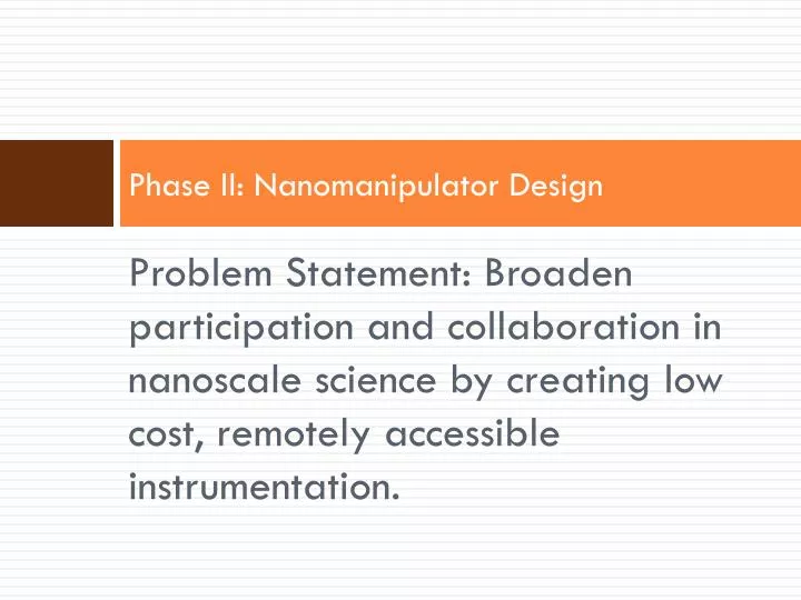 phase ii nanomanipulator design