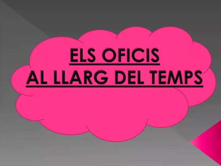 els oficis al llarg del temps