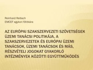 reinhard reibsch emcef egykori f titk ra