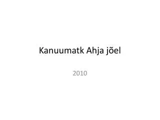 kanuumatk ahja j el