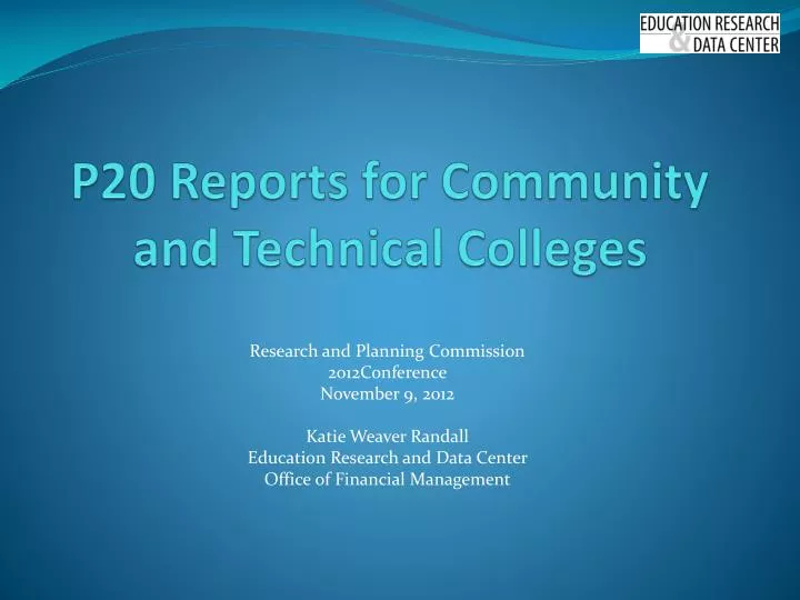 p20 reports for community and technical colleges