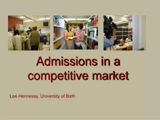 Admissions in a competitive market