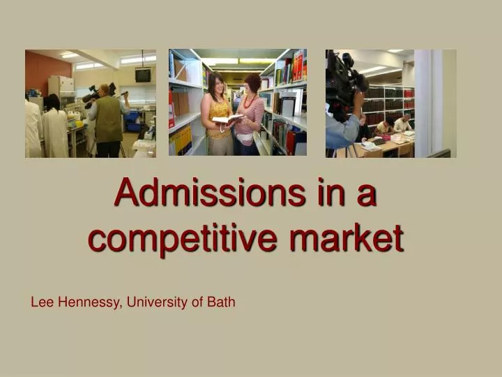 admissions in a competitive market