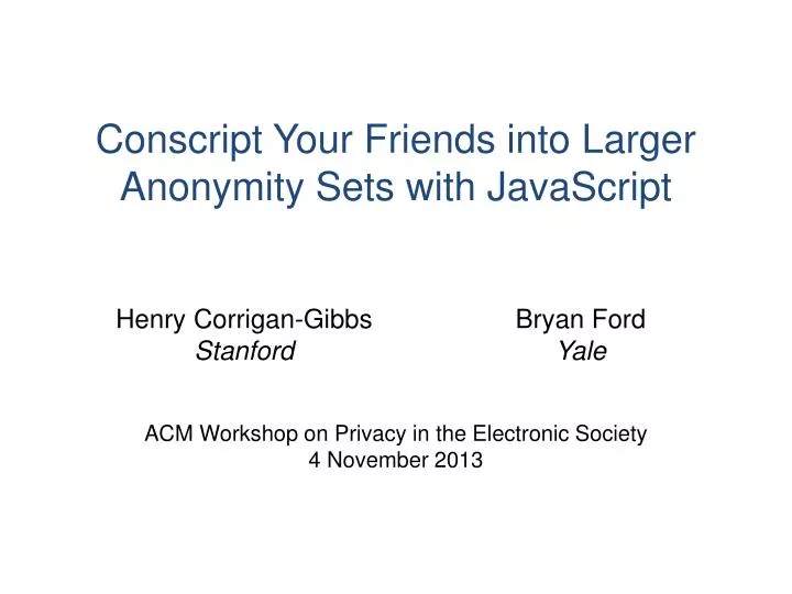 conscript your friends into larger anonymity sets with javascript