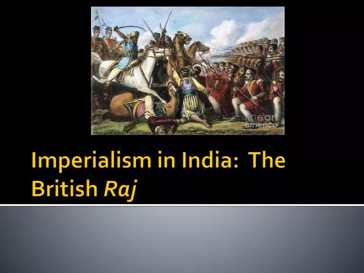 imperialism in india the british raj
