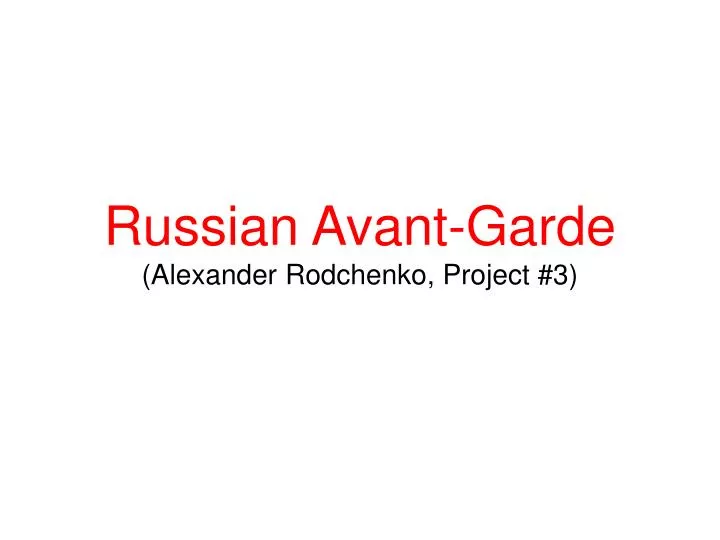 russian avant garde alexander rodchenko project 3