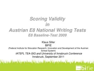 Scoring Validity in Austrian E8 National Writing Tests E8 Baseline-Test 2009