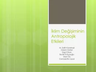 klim de i iminin antropolojik etkileri