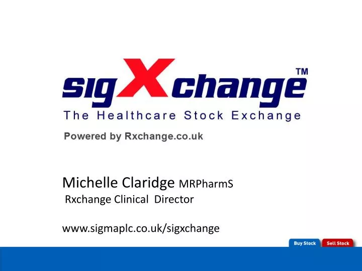 michelle claridge mrpharms rxchange clinical director www sigmaplc co uk sigxchange