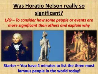Was Horatio Nelson really so significant?