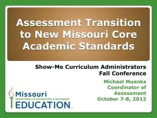 Assessment Transition to New Missouri Core Academic Standards