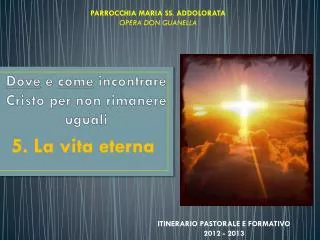 5 la vita eterna