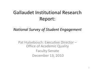 Gallaudet Institutional Research Report: National Survey of Student Engagement