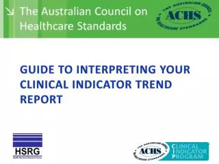 Guide to Interpreting your Clinical Indicator Trend Report