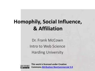 Homophily , Social Influence, &amp; Affiliation