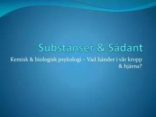 substanser s dant