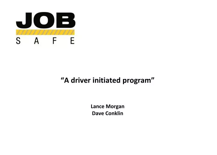 a driver initiated program lance morgan dave conklin