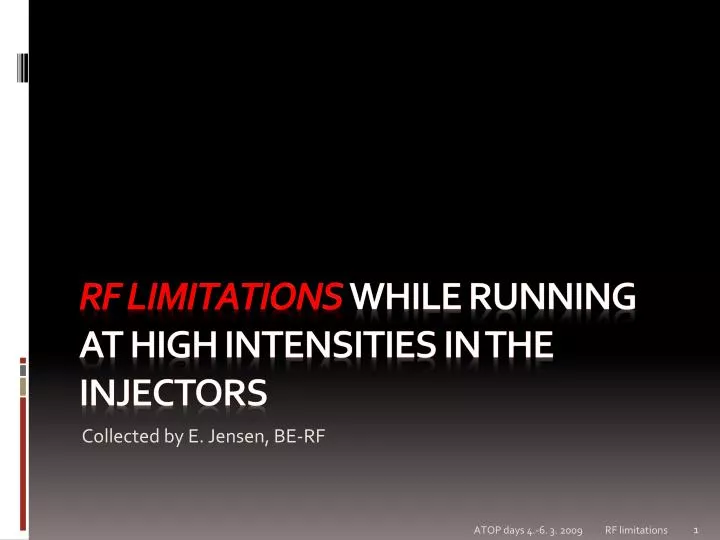 rf limitations while running at high intensities in the injectors