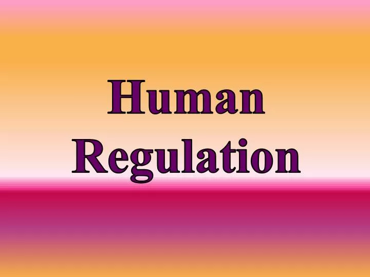 human regulation