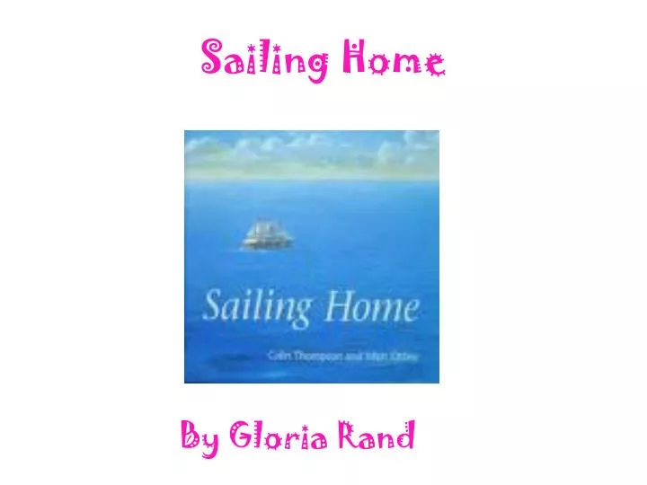 sailing home