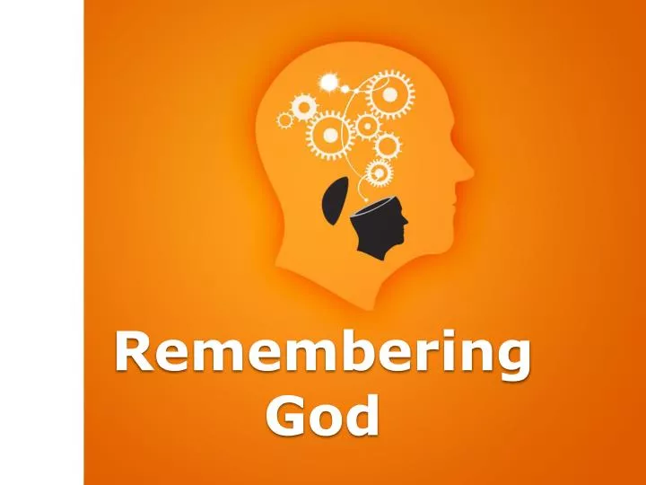 remembering god