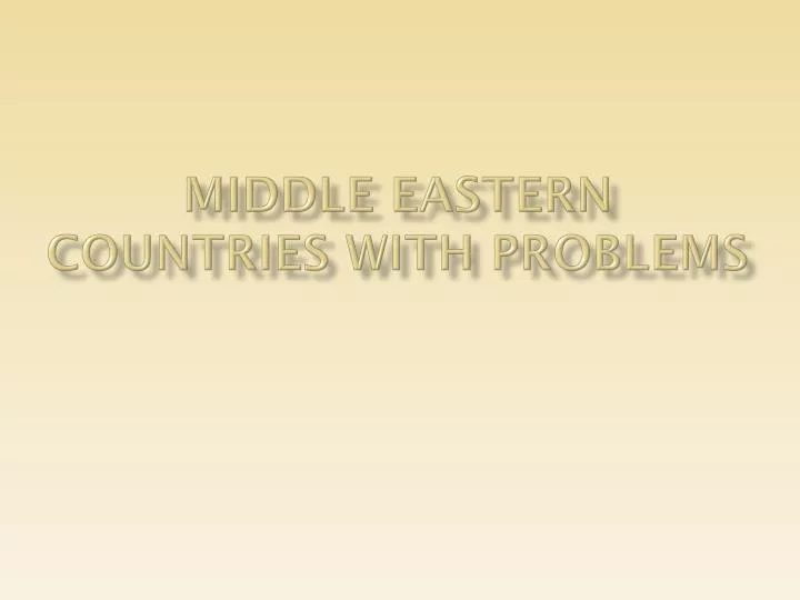 middle eastern countries with problems