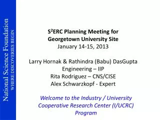 Welcome to the Industry / University Cooperative Research Center (I/UCRC) Program