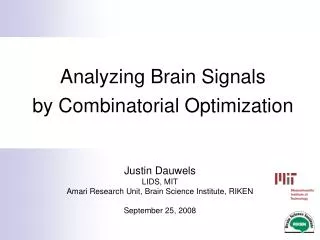 Analyzing Brain Signals by Combinatorial Optimization