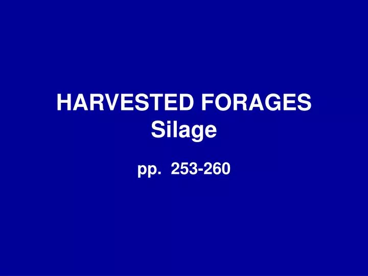 harvested forages silage