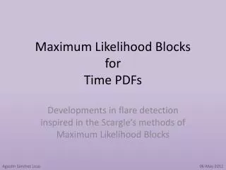 Maximum Likelihood Blocks for Time PDFs