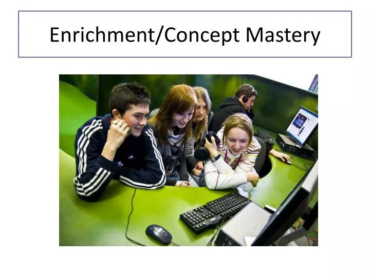 enrichment concept mastery
