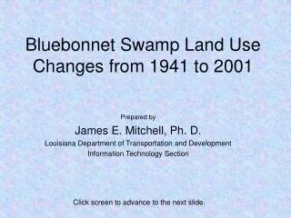 Bluebonnet Swamp Land Use Changes from 1941 to 2001