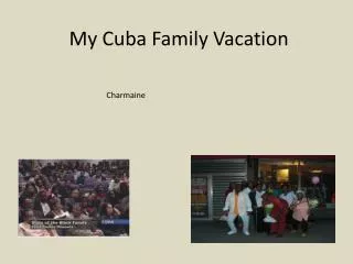 My Cuba Family Vacation
