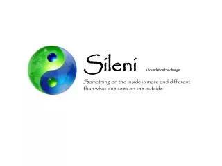 Sileni a foundation for change