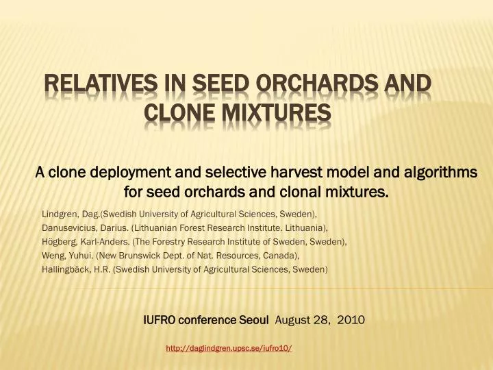 relatives in seed orchards and clone mixtures